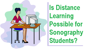 Is Distance Learning Possible for Sonography Students